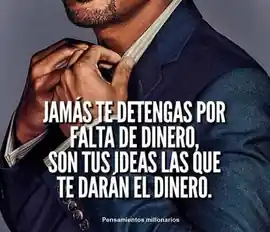 jamas_te_detengas_por_falta_de_dinero_son_tus_ideas_las_que_te_daran_el_dinero