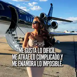 me_gusta_lo_dificil_me_atrae_lo_complicado_y_me_enamora_lo_imposible