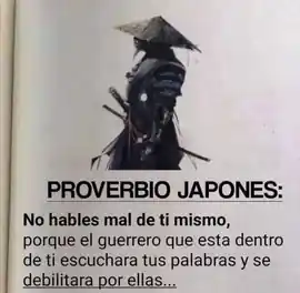no_hables_mal_de_ti_mismo_porque_el_guerrero_que_esta_dentro_de_ti_escuchara_tus_palabras_y_se_debilitara_por_ellas