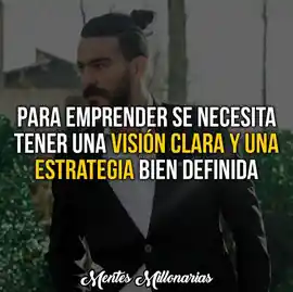 para_emprender_se_necesita_tener_una_vision_clara_y_una_estrategia_bien_definida