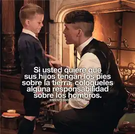 si_usted_quiere_que_sus_hijos_tengan_los_pies_sobre_la_tierra_coloqueles_alguna_responsabilidad_sobre_los_hombros