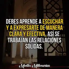 debes_aprender_a_escuchar_y_a_expresarte_de_manera_clara_y_efectiva_asi_se_trabajan_las_relaciones_solidas