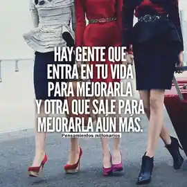 hay_gente_que_entra_en_tu_vida_para_mejorarla_y_otra_que_sale_para_mejorarla_aun_mas