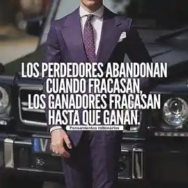 los_perdedores_abandonan_cuando_fracasan_los_ganadores_fracasan_hasta_que_ganan