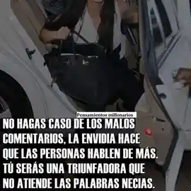 no_hagas_caso_de_los_malos_comentarios_la_envidia_hace_que_las_personas_hablen_de_mas_tu_seras_una_triunfadora_que_no_atiende_las_palabras_necias