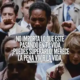 no_importa_lo_que_este_pasando_en_tu_vida_puedes_superarlo_merece_la_pena_vivir_la_vida