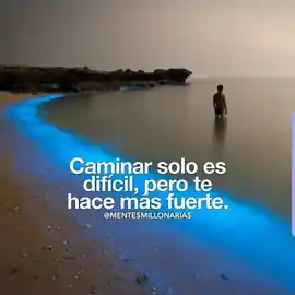 caminar_solo_es_dificil_pero_te_hace_mas_fuerte