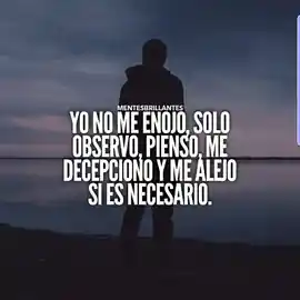 yo_no_me_enojo_solo_observo_pienso_me_decepciono_y_me_alejo_si_es_necesario